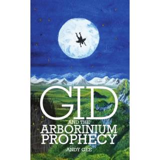 Gid and the Arborinium Prophecy