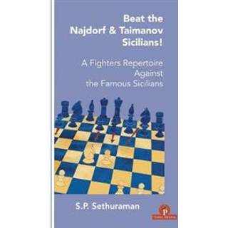 Beat the Najdorf & Taimanov Sicilians