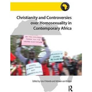 Christianity and Controversies over Homosexuality in Contemporary Africa