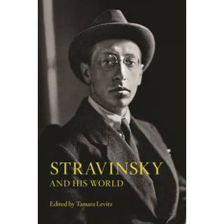 Stravinsky and His World