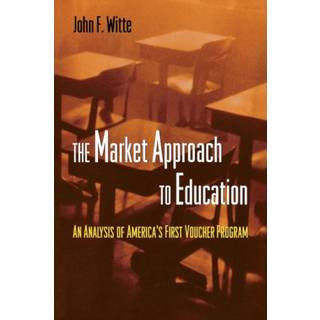 The Market Approach to Education