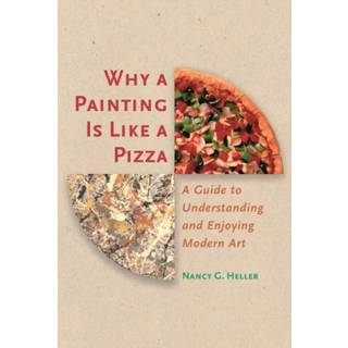Why a Painting Is Like a Pizza