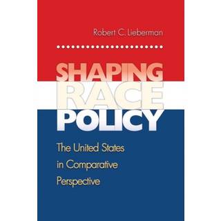 Shaping Race Policy
