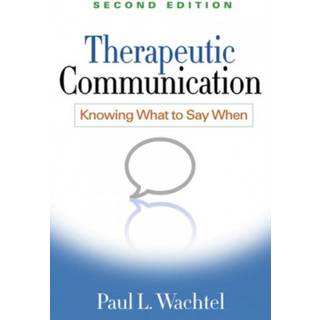 Therapeutic Communication, Second Edition