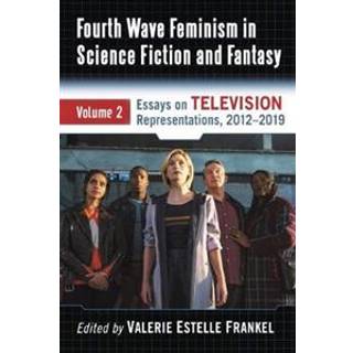 Fourth Wave Feminism in Science Fiction and Fantasy