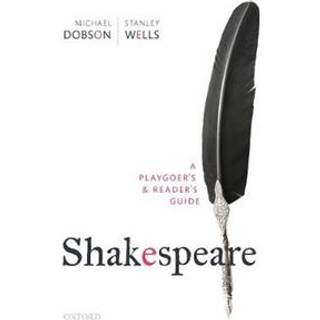 Shakespeare: A Playgoer's & Reader's Guide