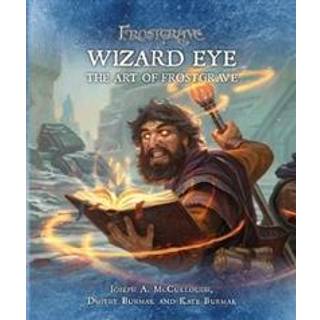 Frostgrave: Wizard Eye: The Art of Frostgrave