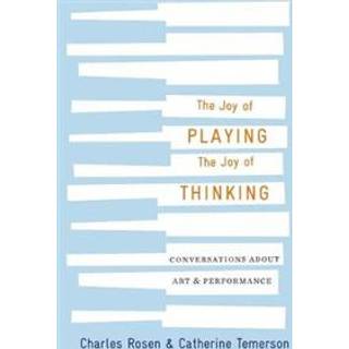 The Joy of Playing, the Joy of Thinking