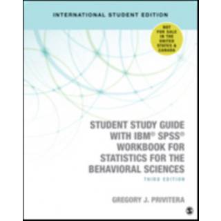 Student Study Guide With IBM® SPSS® Workbook for Statistics for the Behavioral Sciences