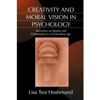 Creativity and Moral Vision in Psychology (4, 1998) | Lisa Tsoi Hoshmand