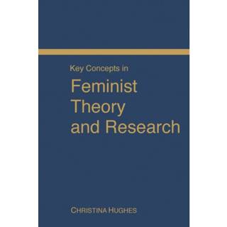 Key Concepts in Feminist Theory and Research