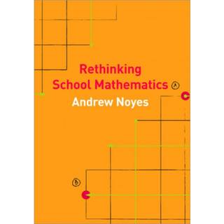 Rethinking School Mathematics