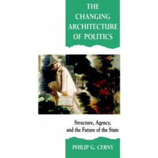 The Changing Architecture of Politics