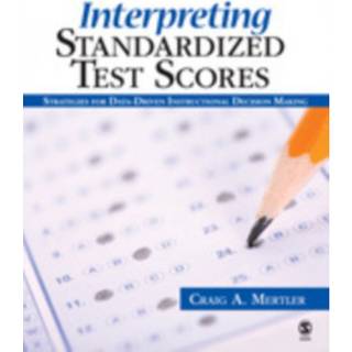 Interpreting Standardized Test Scores