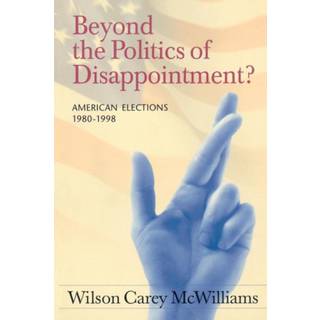 Beyond the Politics of Disappointment
