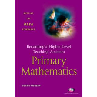 Becoming a Higher Level Teaching Assistant: Primary Mathematics
