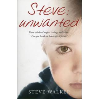 Steve: Unwanted