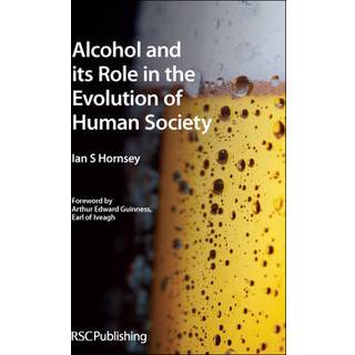 Alcohol and its Role in the Evolution of Human Society