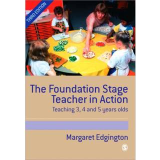 The Foundation Stage Teacher in Action