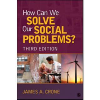 How Can We Solve Our Social Problems?