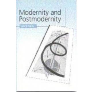 Modernity and Postmodernity