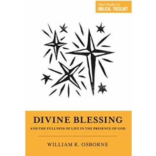 Divine Blessing and the Fullness of Life in the Presence of God