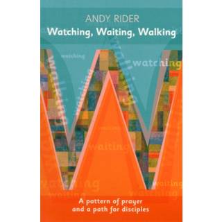 Watching, Waiting, Walking