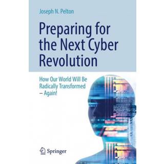 Preparing for the Next Cyber Revolution