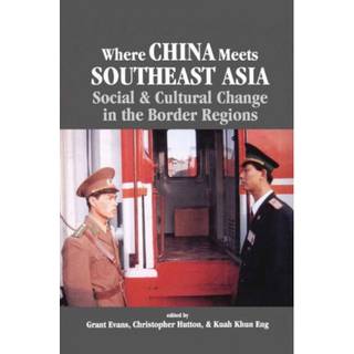 Where China Meets Southeast Asia