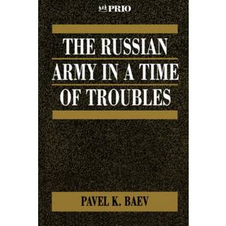 The Russian Army in a Time of Troubles