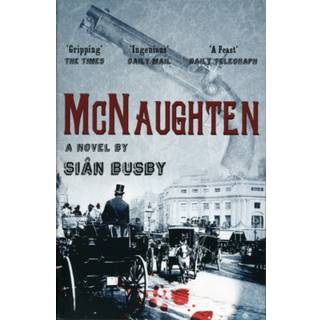McNaughten: An Historical Novel
