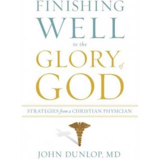 Finishing Well to the Glory of God