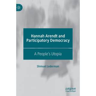 Hannah Arendt and Participatory Democracy