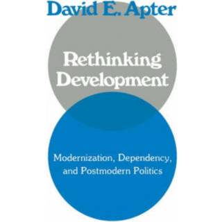 Rethinking Development: Modernization, Dependency, and... (Bog, Paperback / softback, Engelsk)