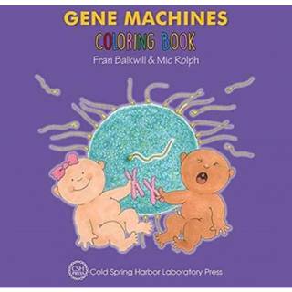 Gene Machines Coloring Book (Enjoy Your Cells Color and Learn Series Book 4)