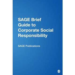 SAGE Brief Guide to Corporate Social Responsibility