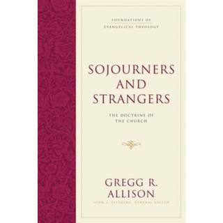 Sojourners and Strangers