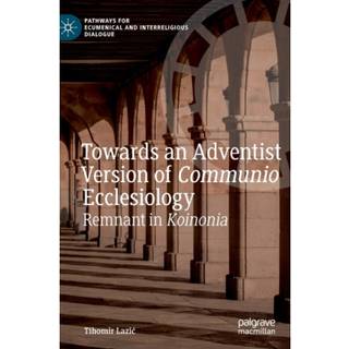 Towards an Adventist Version of Communio Ecclesiology