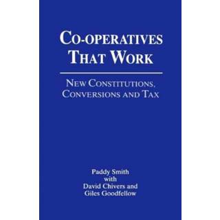 Cooperatives That Work (4, 2012) | Paddy Smith,David Chivers,Giles Goodfellow
