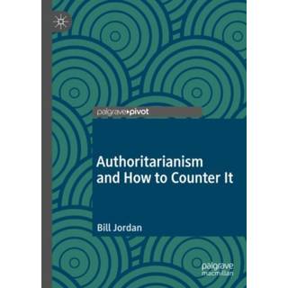 Authoritarianism and How to Counter It