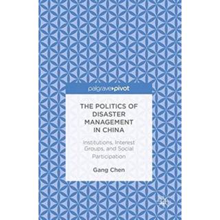 The Politics of Disaster Management in China