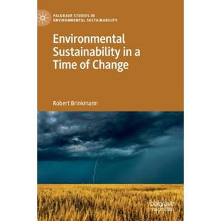 Environmental Sustainability in a Time of Change
