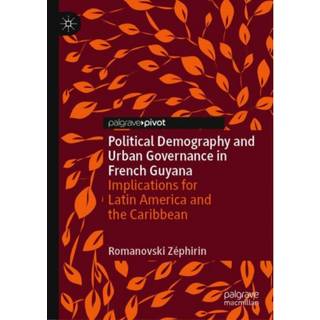 Political Demography and Urban Governance in French Guyana