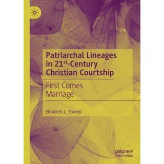 Patriarchal Lineages in 21st-Century Christian Courtship