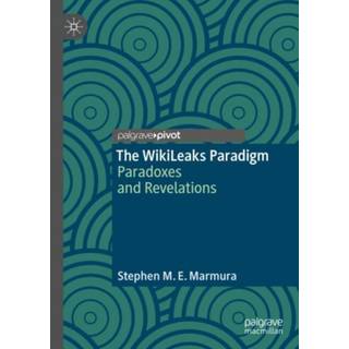 The WikiLeaks Paradigm