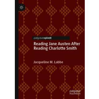 Reading Jane Austen After Reading Charlotte Smith