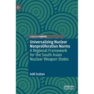 Universalizing Nuclear Nonproliferation Norms