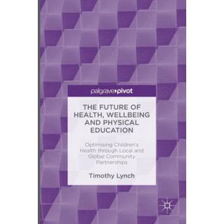 The Future of Health, Wellbeing and Physical Education