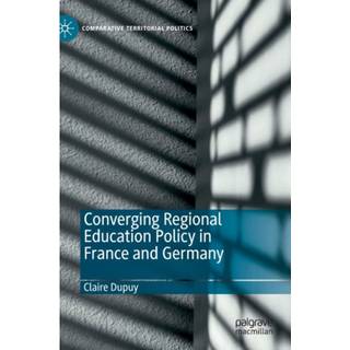 Converging Regional Education Policy in France and Germany