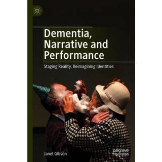 Dementia, Narrative and Performance